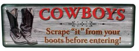 Click to see larger image. Rivers Edge Products 10.5" x 3.5" Tin Sign Cowboys Scrape "It" 1402