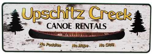 Click to see larger image. Rivers Edge Products 10.5" x 3.5" Tin Sign Up Schitz Creek 1424