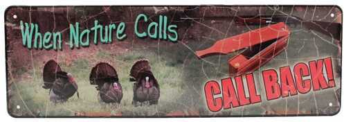 Click to see larger image. Rivers Edge Products 10.5" x 3.5" Tin Sign When Nature Calls 1422