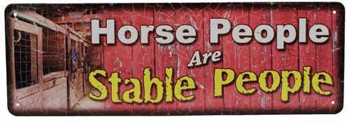 Click to see larger image. Rivers Edge Products 10.5" x 3.5" Tin Sign Horse People Are Stable 1409