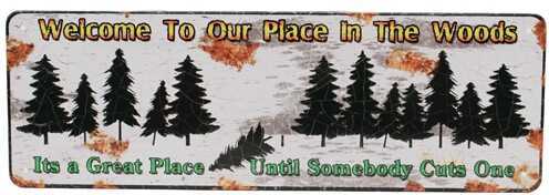 Click to see larger image. Rivers Edge Products 10.5" x 3.5" Tin Sign Welcome To Our Place 1407