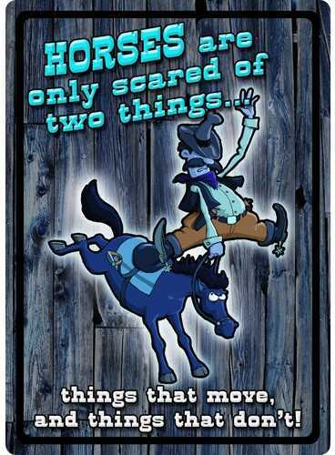 Click to see larger image. Rivers Edge Products 12" x 17" Tin Sign Horses Are Scared 1519