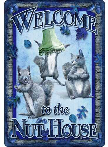 Click to see larger image. Rivers Edge Products 12" x 17" Tin Sign Nut House 1530