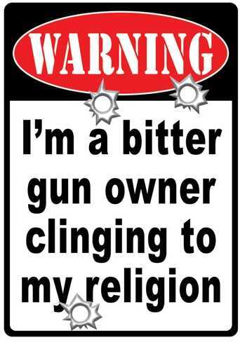 Rivers Edge Products 12" x 17" Tin Sign Warning-Bitter Gun Owner 1524