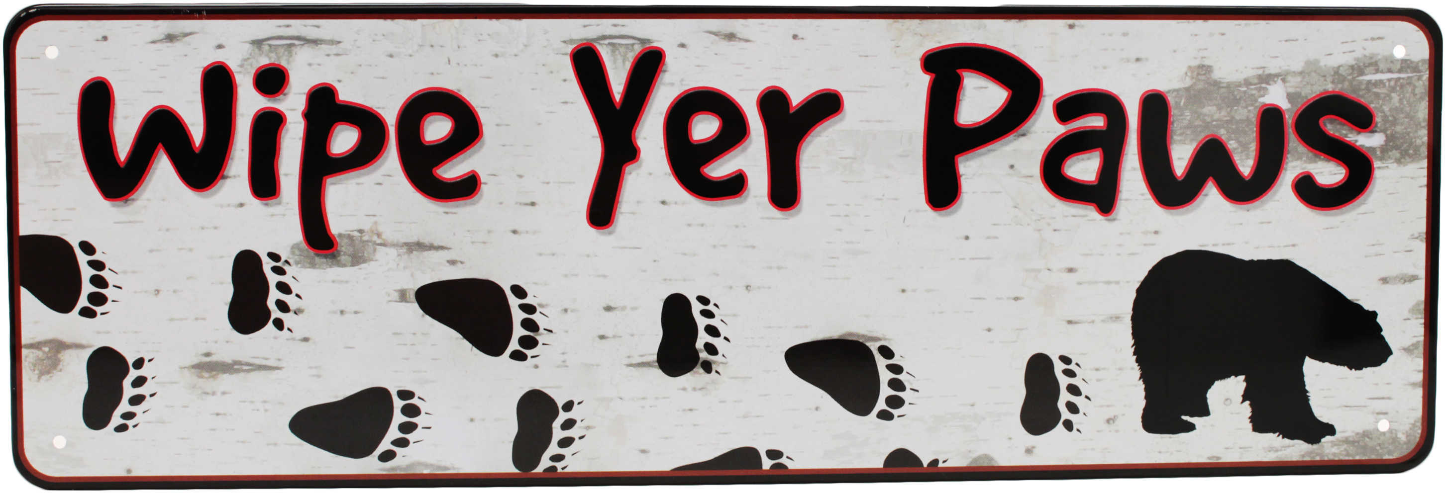 Rivers Edge Products 10.5" x 3.5" Tin Sign Wipe Yer Paws 1372