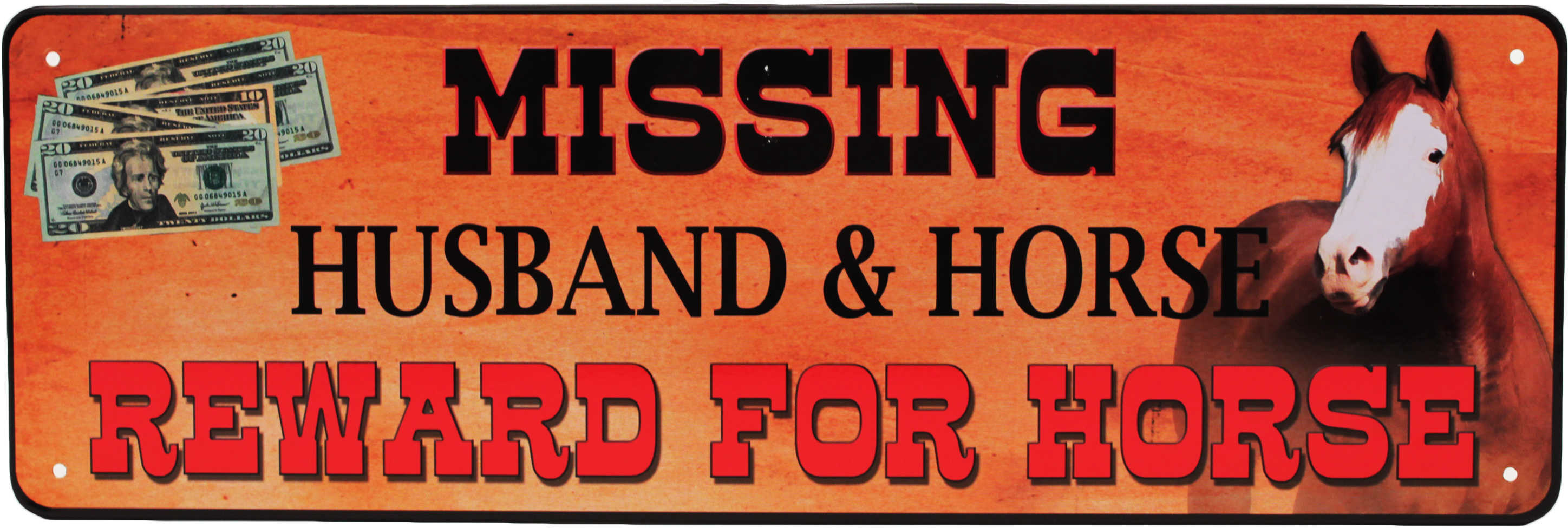Rivers Edge Products 10.5" x 3.5" Tin Sign Missing Husband And Horse 1429