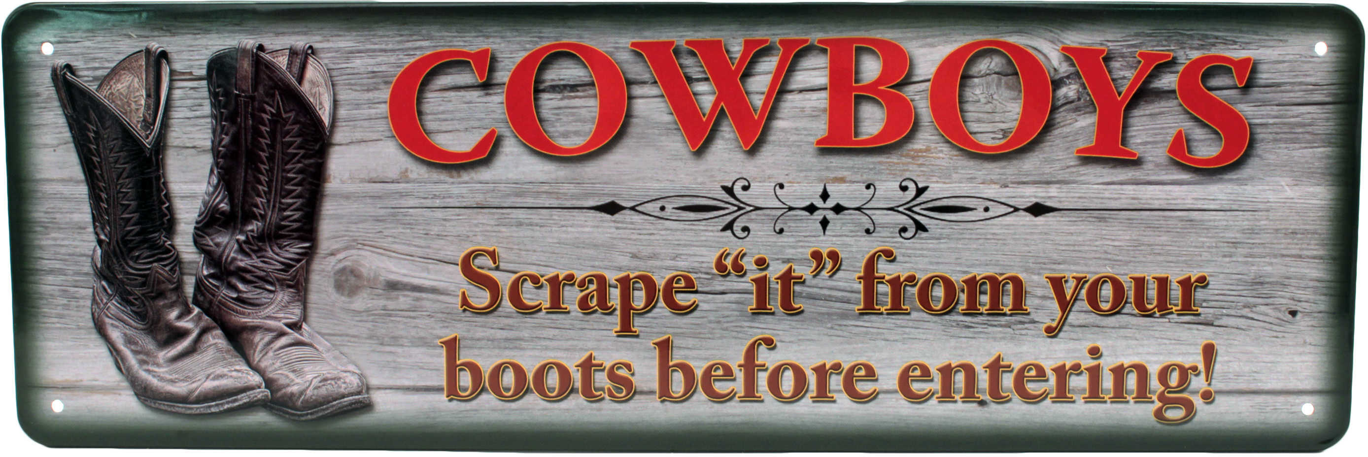 Rivers Edge Products 10.5" x 3.5" Tin Sign Cowboys Scrape "It" 1402