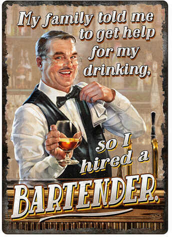 Rivers Edge Products 12" x 17" Tin Sign I Hired A Bartender Md: 1445