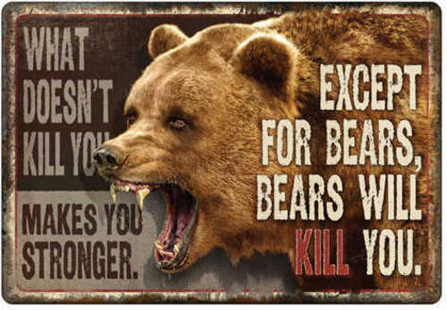 Rivers Edge Products 12" x 17" Tin Sign Bears Will Kill You Md: 1457