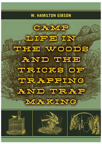 ProForce Equipment Books, Camp Life In The Woods &Tricks Of Trapping Md: 44560