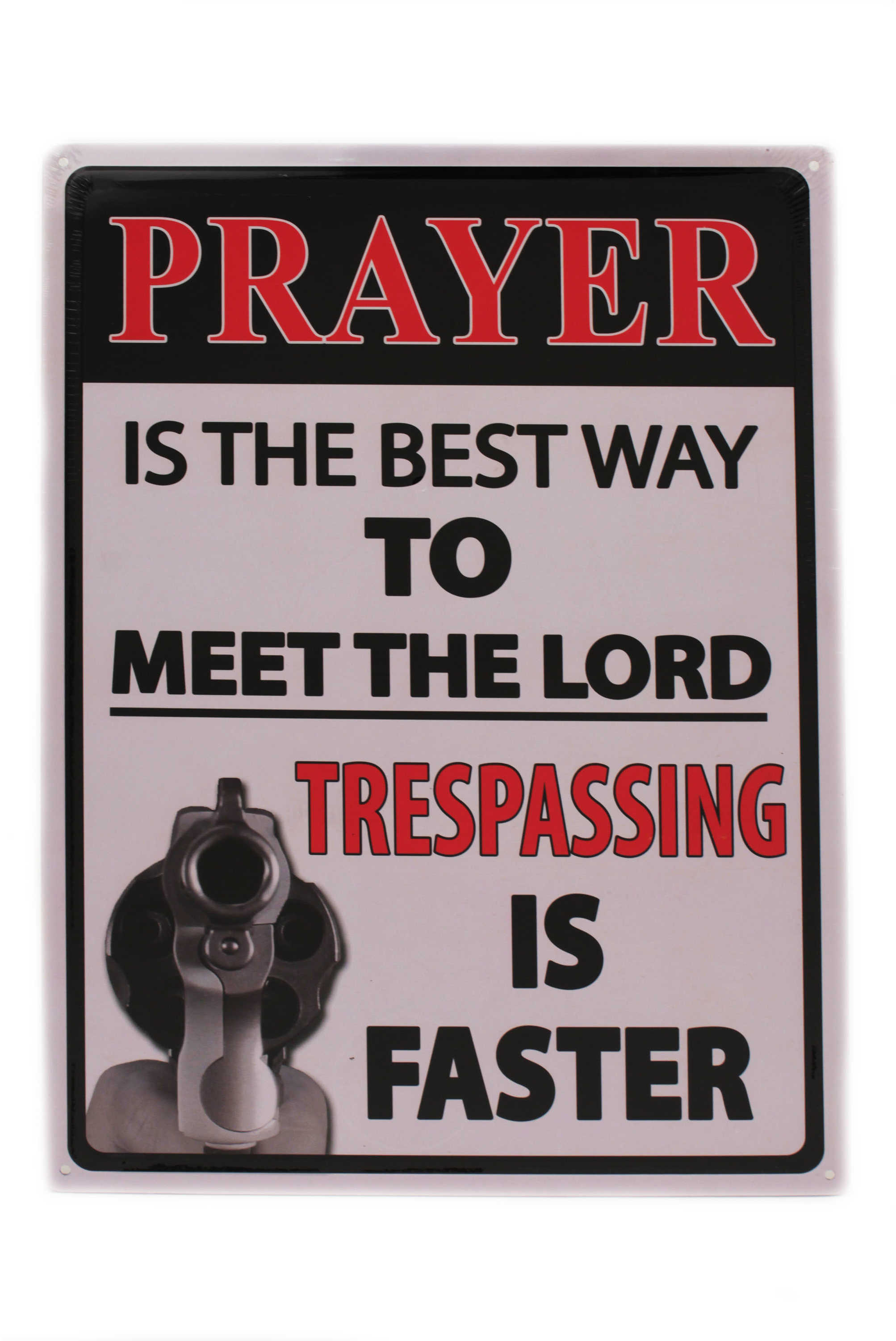 Rivers Edge Products 12" x 17" Tin Sign Prayer Is The Best Way 1496