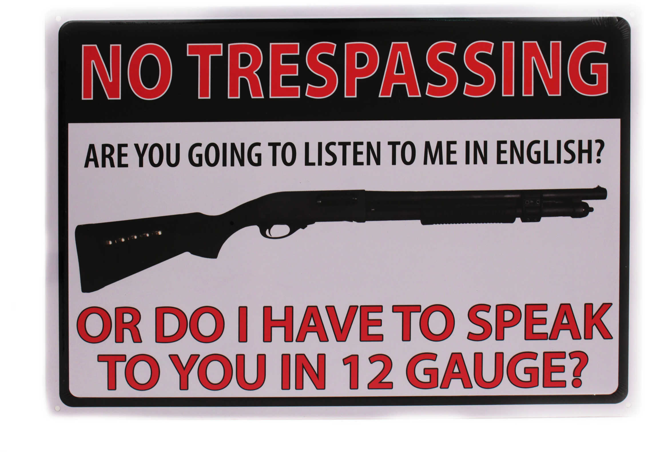 Rivers Edge Products Sign 12"X17" Gauge No TRESPASSING Tin