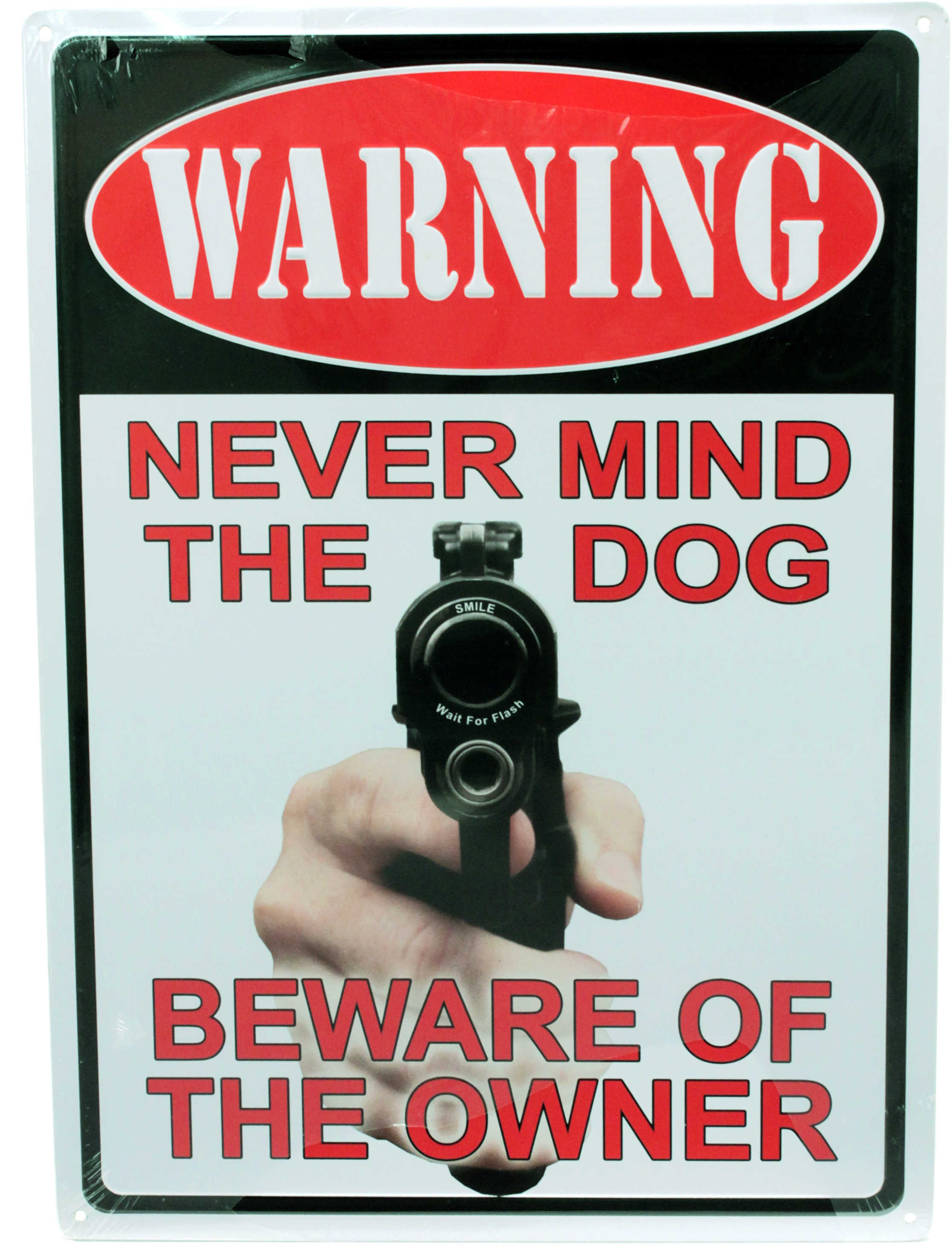 Rivers Edge Products 12" x 17" Tin Sign Never Mind The Dog 1504