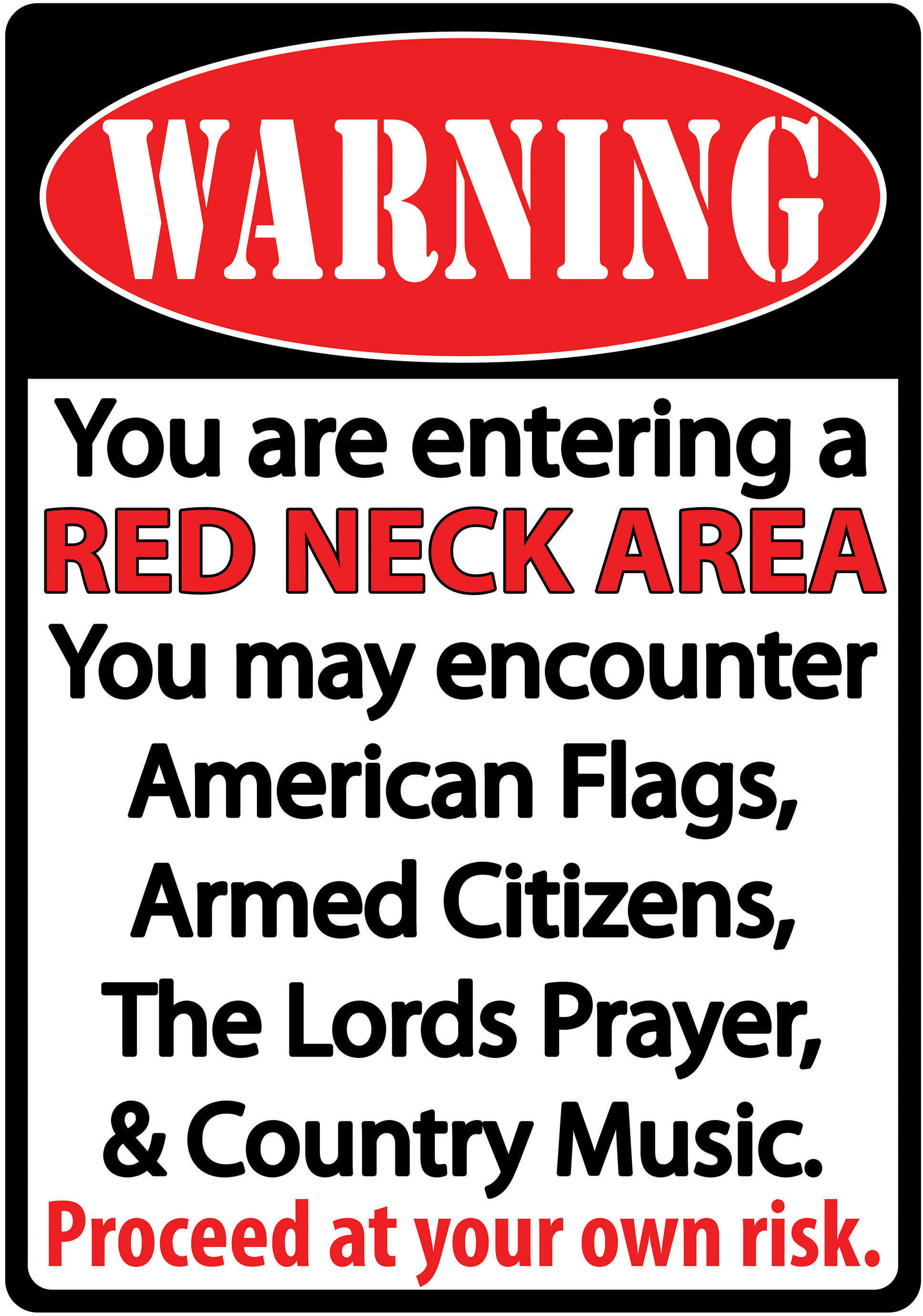 Rivers Edge Products Sign 12"X17" Redneck Area 1518