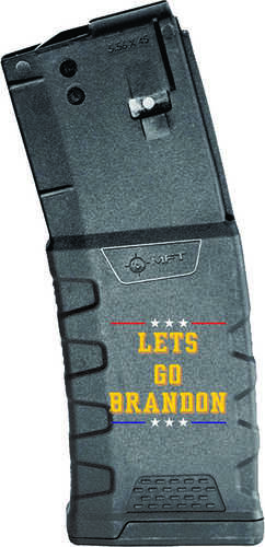 Mission First Tactical Extreme Duty Polymer Mag Let's Go Brandon 30 rd. 5.56x45mm/223 Rem./300 AAC