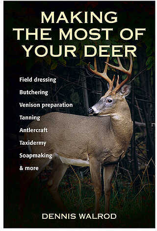 Stackpole Books Making the Most of your Deer 256pp. 31621