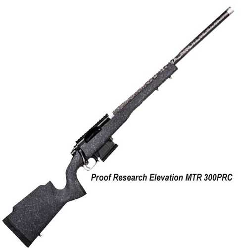 Proof Elevation MTR Bolt Action Rifle 300PRC 24" Barrel 4Rd Capacity Composite Stock Black Finish