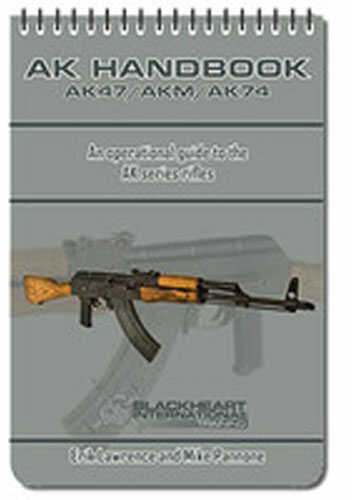 Click to see larger image. Blackheart Firearms AK Series Rifles HAndBook And Training Guide Book BH012007