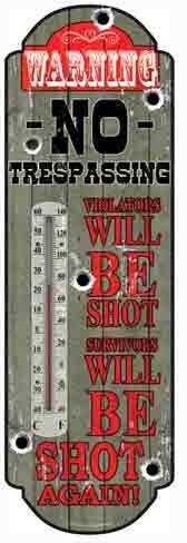 Rivers Edge Products Thermometer "VIOLATORS Will Be Shot"