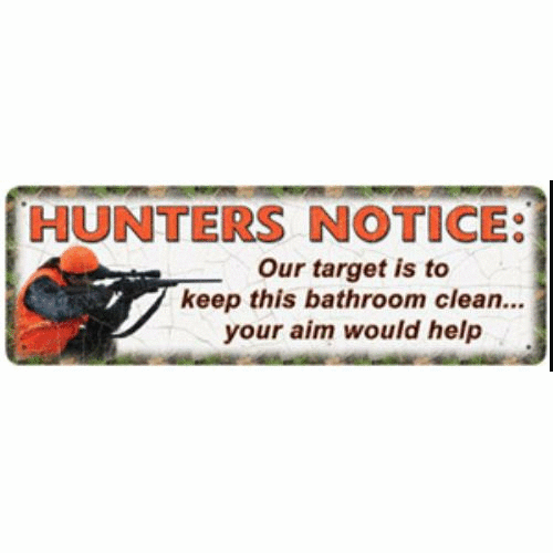 Rivers Edge Products Sign 10.5"X3.5" "Hunters Notice: Our Target.."