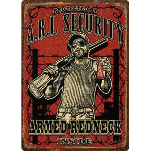 Rivers Edge Products Armed Redneck Inside Tin Sign 12x17 Inches Md: 2252