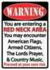 Rivers Edge Products Sign 12"X17" Redneck Area 1518