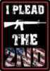 Rivers Edge Products Sign 12"X17" "I Plead The Second"